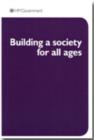 Image for Building a society for all ages