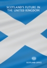 Image for Scotland&#39;s Future in the United Kingdom