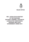 Image for Pre-legislative scrutiny of the proposed National Assembly for Wales (Legislative Competence) (Housing and Local Government) Order 2010