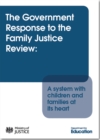 Image for The Government response to the Family Justice Review : a system with children and families at its heart