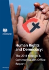 Image for Human rights and democracy : the 2011 Foreign and Commonwealth Office report