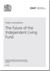 Image for The future of the Independent Living Fund : public consultation