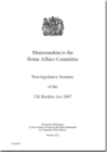 Image for Memorandum to the Home Affairs Committee : Post-legislative Scrutiny of the UK Borders Act 2007