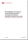 Image for Post-legislative assessment of the Building Societies (Funding) and Mutual Societies (Transfers) Act 2007