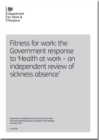 Image for Fitness for work : Government response to &#39;Health at Work - an independent review of sickness absence&#39;