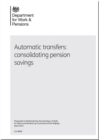 Image for Automatic transfers : consolidating pension savings