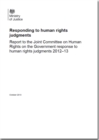 Image for Responding to human rights judgments : report to the Joint Committee on Human Rights on the Government&#39;s response to human rights judgments 2012-13