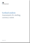 Image for Scotland analysis : assessment of a sterling currency union