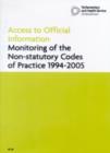 Image for Access to official information : monitoring of the non-statutory codes of practice 1994-2005, 1st report session 2005-2006