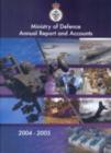 Image for Ministry of Defence annual report and accounts 2004-05 : including the annual performance report and consolidated departmental resource accounts, (for the year ended 31 March 2005)