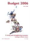 Image for Budget 2006  : a strong and strengthening economy - investing in Britain&#39;s future
