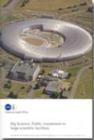 Image for Big science : public investment in large scientific facilities