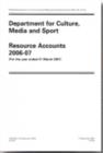 Image for Department for Culture, Media &amp; Sport resource accounts 2006-07