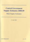 Image for Central Government supply estimates 2008-09