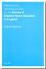 Image for Report to the Secretary of State on the Review of Elective Home Education in England