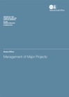 Image for Management of major projects : Home Office