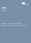 Image for Northern Ireland Policing Board : continuous improvement arrangements