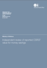 Image for Independent review of reported CSR07 value for money savings : Ministry of Defence