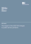 Image for The impact of the 2007-8 changes to public service pensions