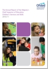 Image for The Annual Report of Her Majesty&#39;s Chief Inspector of Education, Children&#39;s Services and Skills 2010/11
