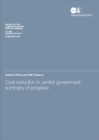 Image for Cost reduction in central government : summary of progress