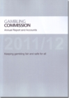Image for Gambling Commission annual report and accounts 2011/12