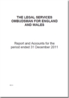 Image for The Legal Services Ombudsman for England and Wales report and accounts for the period ended 31 December 2011