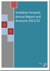 Image for Yorkshire Forward annual report and accounts 2011/12
