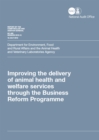 Image for Improving the delivery of animal health and welfare services through the Business Reform Programme