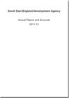 Image for South East England Development Agency annual report and accounts 2011-12