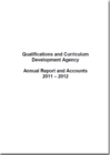 Image for Qualifications and Curriculum Development Agency annual report and accounts 2011-2012