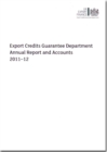Image for Export Credits Guarantee Department annual report and accounts 2011-12