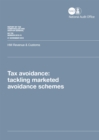 Image for Tax avoidance : tackling marketed avoidance schemes, HM Revenue &amp; Customs