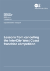 Image for Lessons from cancelling the InterCity West Coast franchise competition : Department for Transport