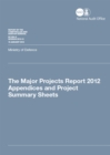 Image for The major projects report 2012 : appendices and project summary sheets, Ministry of Defence