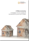 Image for A false economy : investigations into how people are recompensed for government mistakes