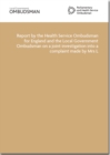 Image for Report by the Health Service Ombudsman for England and Local Government Ombudsman on a joint investigation into a complaint made by Mrs L