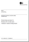 Image for Improving access to finance for small and medium-sized enterprises : Department for Business, Innovation and Skills and HM Treasury