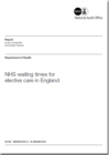 Image for NHS waiting times for elective care in England : Department of Health