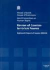 Image for Review of counter-terrorism powers : eighteenth report of session 2003-04, report, together with formal minutes, appendices and minutes of evidence