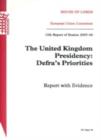 Image for The United Kingdom Presidency : Defra&#39;s priorities, report with evidence, 12th report of session 2005-06
