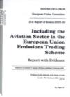 Image for Including the Aviation Sector in the European Union Emissions Trading Scheme, Report with Evidence, 21st Report of Session