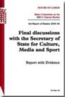 Image for Final Discussions with the Secretary of State for Culture, Media and Sport, Report with Evidence, 3rd Report of Session : House of Lords Papers 2005-06, 196