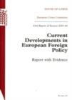 Image for Current developments in European foreign policy : report with evidence, 43rd report of session 2005-06