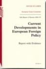 Image for Current developments in European foreign policy : report with evidence, 16th report of session 2006-07
