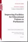 Image for Improving facilities for educational visitors to Parliament : first report of session 2006-07