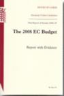 Image for The 2008 EC budget : report with evidence, 33rd report of session 2006-07
