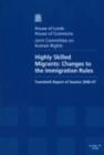 Image for Highly skilled migrants : changes to the immigration rules, twentieth report of session 2006-07, report, together with formal minutes and appendices