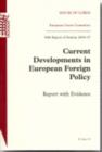 Image for Current developments in European foreign policy : report with evidence, 38th report of session 2006-07