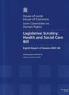 Image for Legislative scrutiny : Health and Social Care Bill, eighth report of session 2007-08, report, together with formal minutes and appendices